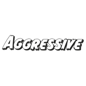 aggressive