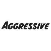 aggressive