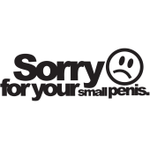 Jdm Sorry For Your Small Penis