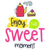 Autocollant Enjoy This Sweet Moment