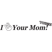 Jdm I *** Your Mom Twice