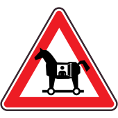 Panneau Danger Cheval de Troie