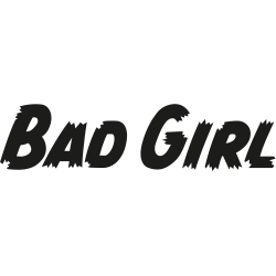 bad girl