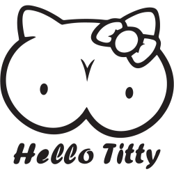 Hello Titty