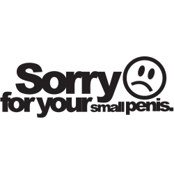 Jdm Sorry For Your Small Penis