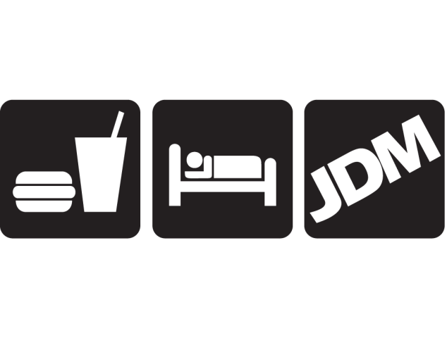 Jdm Eat Sleep Jdm - Drift