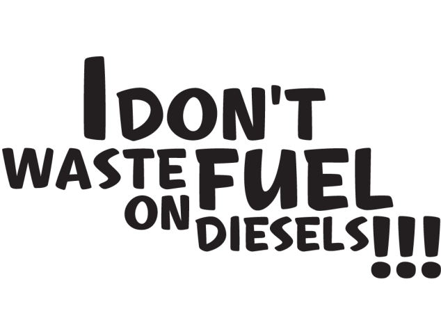 Jdm I Don't Waste Fuel - Drift